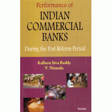 Performance of Indian Commercial Banks: During the Post Reform Period